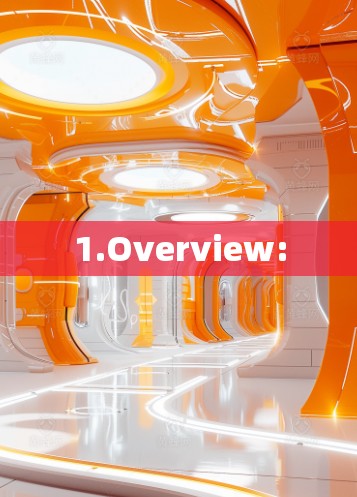 1.Overview: